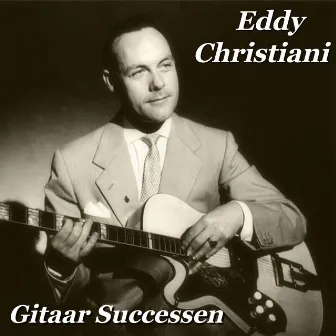 Gitaar Successen by Eddy Christiani