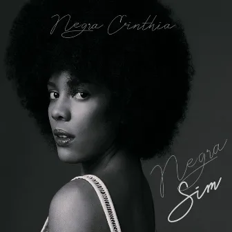 Negra Sim by Negra Cinthia