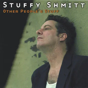 Other People's Stuff by Stuffy Shmitt