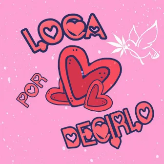 Loca X Decirlo by SlowIce