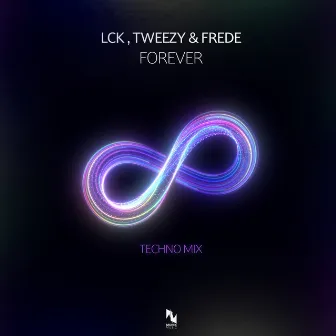 Forever (Techno Mix) by Tweezy