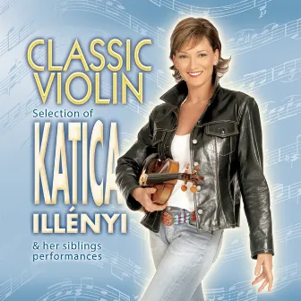 Classic Violin by Katica Illényi