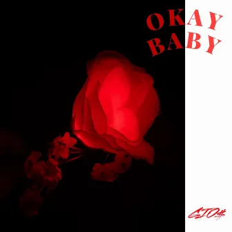 Okay Baby by GIO$