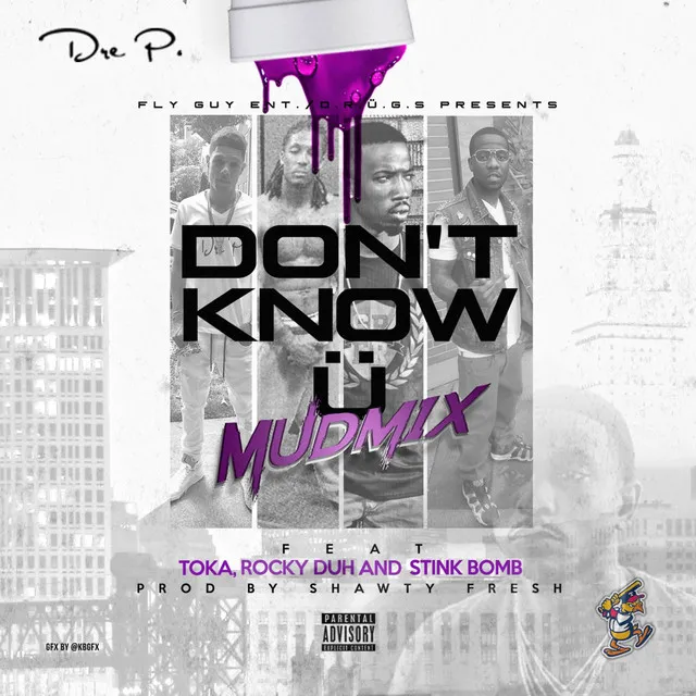 Don't Know U (Mudmix)