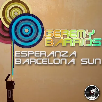 Esperanza / Barcelona Sun by Geremy Barrios