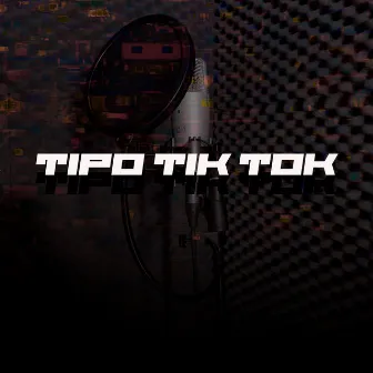 Tipo Tik Tok by Dj Hud NoBeat