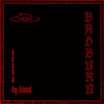 Bound By Blood by Badburn