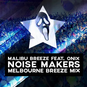 Noise Makers by Malibu Breeze