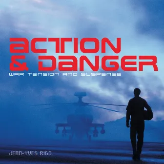 Action & Danger by Jean Yves Rigo