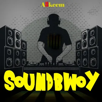 Soundbwoy by A#keem