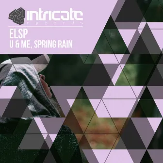 U & Me, Spring Rain by ELSP