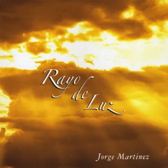 Rayo de Luz by Jorge Martinez