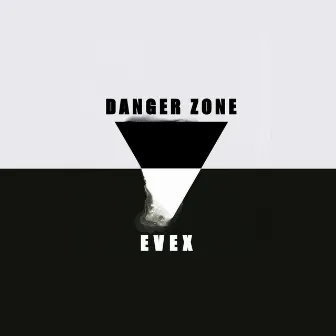 Danger Zone by Evex