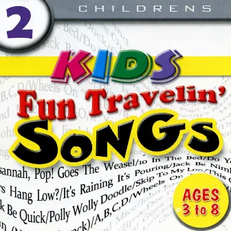 Kids Fun Travellin' Songs Volume 1 by Pop Goes The Weasel