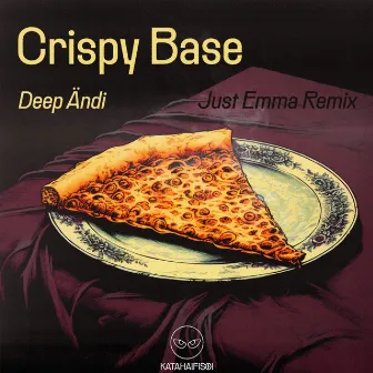 Crispy Base (Just Emma 6am Mix) by KataHaifisch