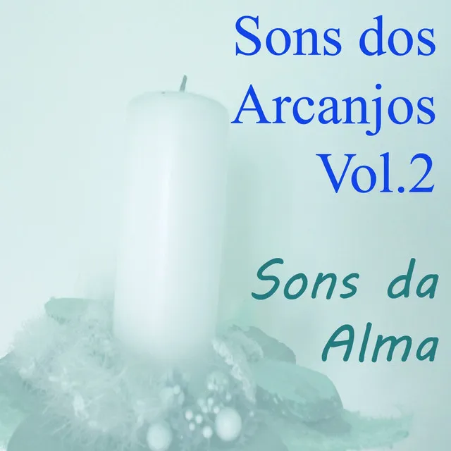 Sons dos Arcanjos, Vol. 2 (Sons da Alma)