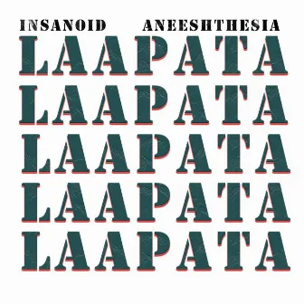 Laapata by Insanoid