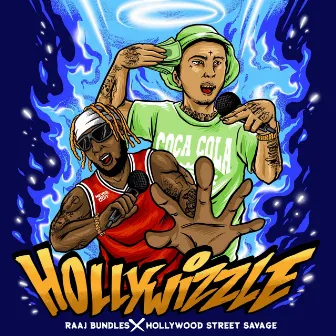 Hollywizzle by Hollywood Street Savage