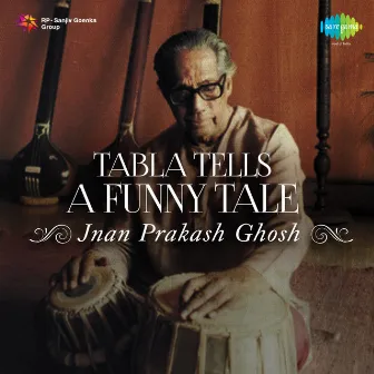 Tabla Tells a Funny Tale by Unknown Artist