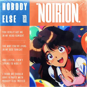 Nobody Else by O R I O N