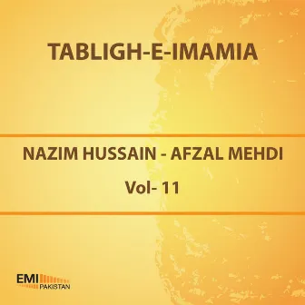 Tabligh-E-Imamia, Vol. 11 by Nazim Hussain