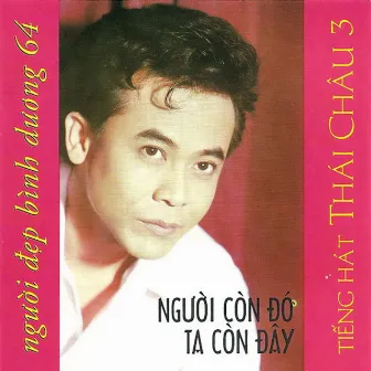 Người Còn Đó Ta Còn Đây by Thái Châu