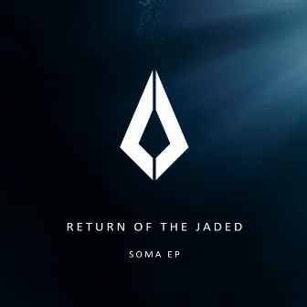 Soma EP by Return Of The Jaded