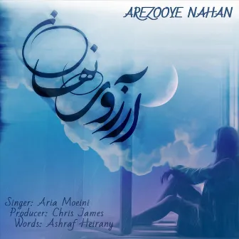 Arezooye Nahan by Aria Moeini