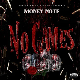 No Games by Money Note