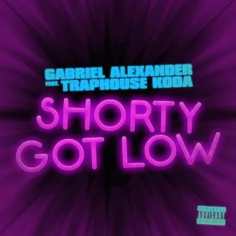 Shorty Got Low by Gabriel Alexander