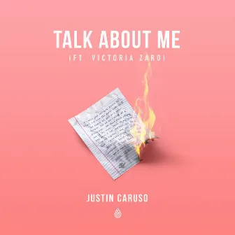 Talk About Me by Justin Caruso