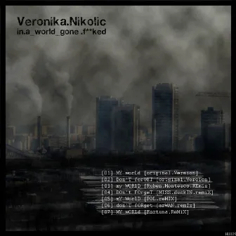 In A World Gone Fucked by Veronika Nikolic