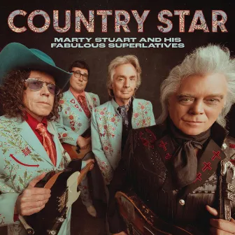 Country Star by Marty Stuart And His Fabulous Superlatives