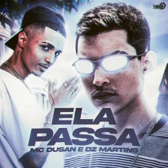 Ela passa by Mc Dusan