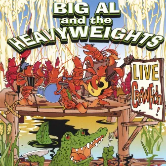 Live Crawfish by Big Al and the Heavyweights