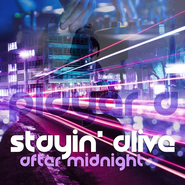 Stayin' Alive (After Midnight)