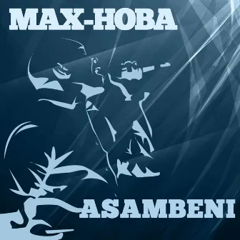 Asambeni by Max-Hoba