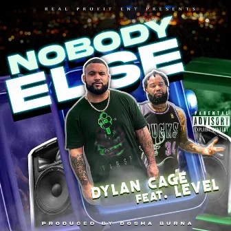 Nobody Else by Dylan Cage