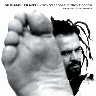 Songs From The Front Porch: An Acoustic Collection by Michael Franti