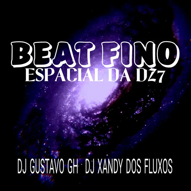 Beat Fino Espacial da Dz7