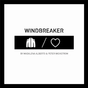 Windbreaker (with Peter Wickstrom) by Madalena Alberto