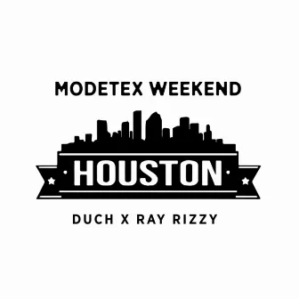 ModeTex Weekend Houston by Duch