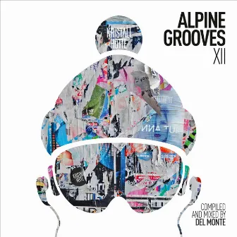 Alpine Grooves 12 (Kristallhütte) [DJ Mix] by Del Monte