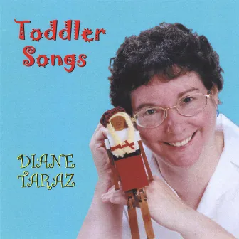 Toddler Songs by Diane Taraz