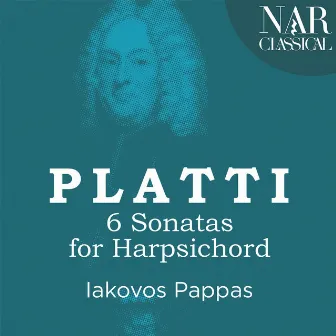 Platti: 6 Sonatas for Harpsichord by Iakovos Pappas