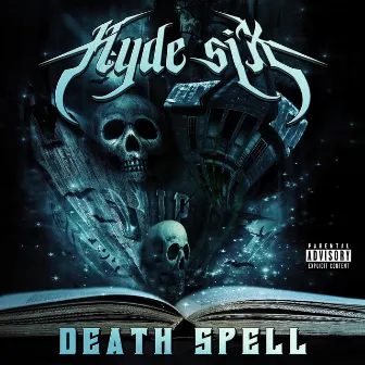 Death Spell by Hyde Six