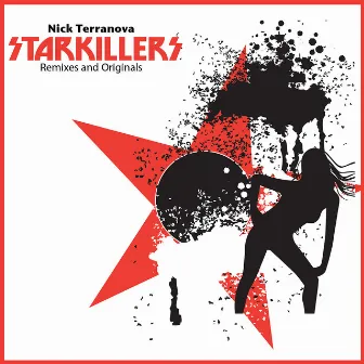 Nick Terranova Starkillers Remixes and Originals by Starkillers