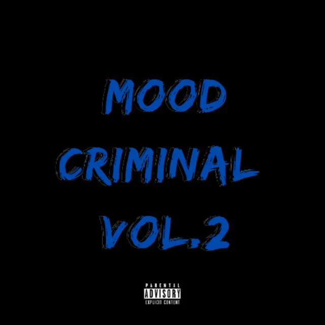 Mood Criminal