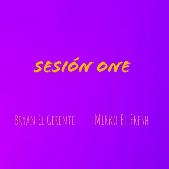 Sesion One by Bryan El Gerente