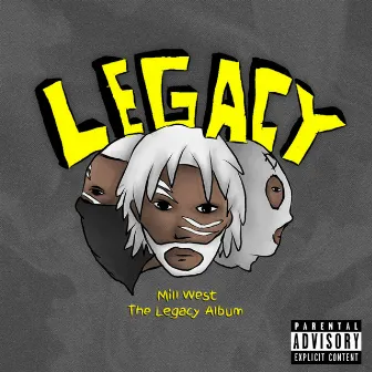 MILL WEST THE LEGACY ALBUM by MW